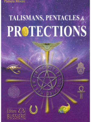 Talismans, Pentacles Et Protection